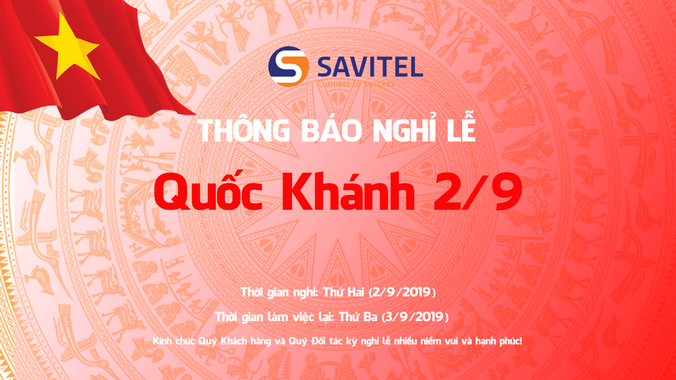 SAVITEL THÔNG BÁO NGHỈ LỄ QUỐC KHÁNH 2/9 2