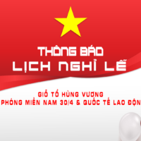 Thông Báo Lịch Nghỉ Lễ Giỗ Tổ Hùng Vương & Lễ 30.04 – 01.05