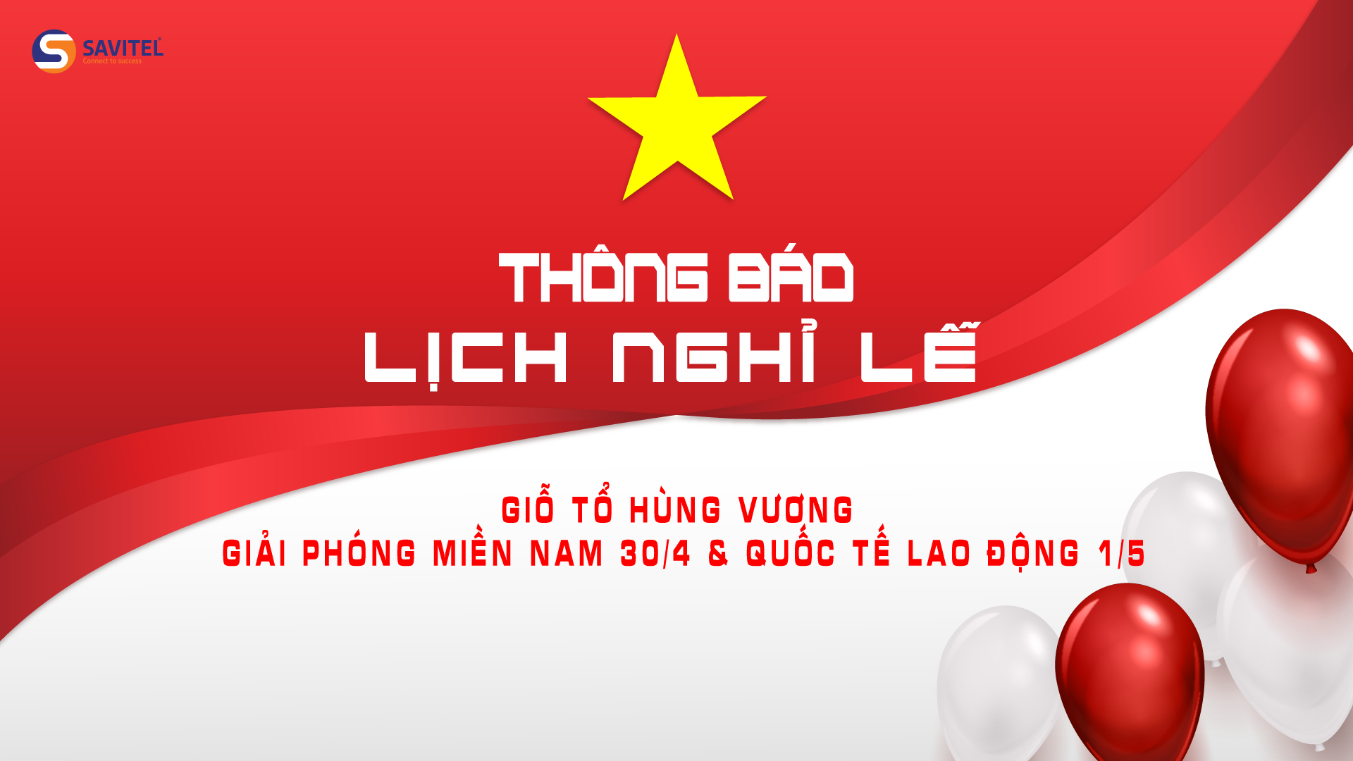 Thông Báo Lịch Nghỉ Lễ Giỗ Tổ Hùng Vương & Lễ 30.04 - 01.05 1